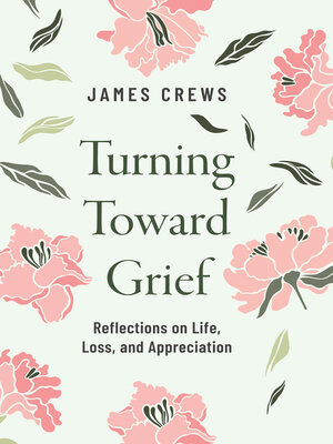 cover image of Turning Toward Grief